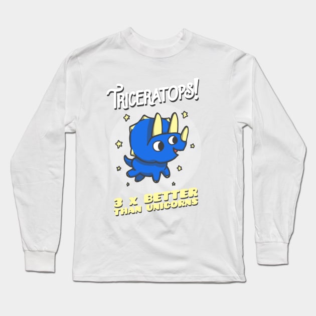 Triceratops - 3 x Better Than Unicorns Long Sleeve T-Shirt by tabners